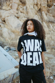 I Was Dead tee